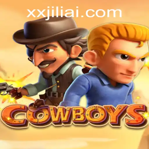 Exploring the Exciting World of COWBOYS: A New Gaming Adventure by XXJILI.COM