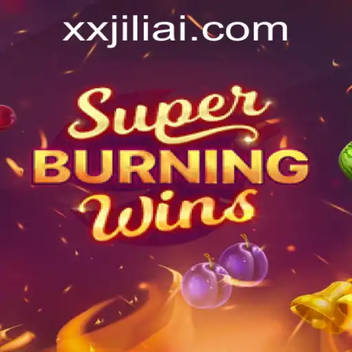 Discovering the Thrills and Excitement of SuperBurningWins